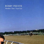Bobby Previte ‎– Weather Clear, Track Fast
