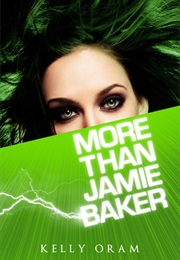 More Than Jamie Baker (Kelly Oram)