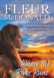 Where the Rivers Run (Fleur Mcdonald)