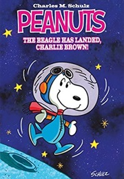 Peanuts: The Beagle Has Landed (Charles Schultz)