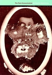 The Poet Assassinated (Guillaume Apollinaire)