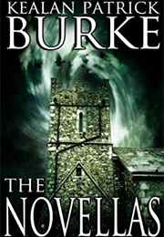 The Novellas (Kealan Patrick Burke)