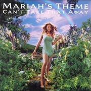 Mariah Carey - Can't Take That Away (Mariah's Theme)