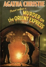 Murder on the Orient Express (Agatha Christie)