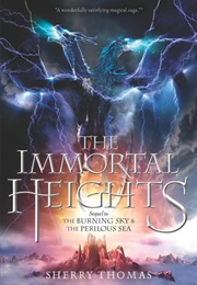 The Immortal Heights (Sherry Thomas)