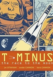 T-Minus: The Race to the Moon (Jim Ottaviani)