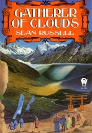 Gatherer of Clouds (Sean Russell)