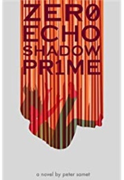 Zero Echo Shadow Prime (Peter Samet)