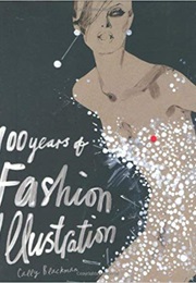 100 Years of Fashion Illustration (Cally Blackman)
