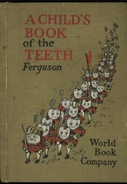 A Child&#39;s Book of the Teeth (Ferguson)