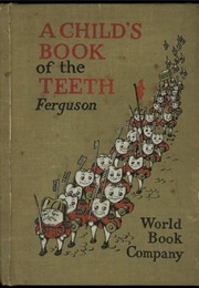 A Child's Book of the Teeth (Ferguson)