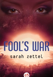 Fool&#39;s War (Sarah Zettel)