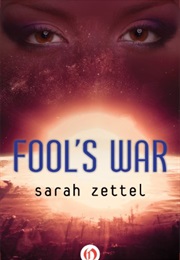 Fool's War (Sarah Zettel)