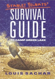 Stanley Yelnats&#39; Survival Guide to Camp Green Lake (Louis Sachar)