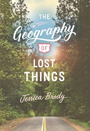 The Geography of Lost Things (Jessica Brody)
