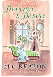 Deirdre and Desire (M.C.Beaton)