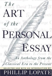 The Art of the Personal Essay (Various (Edited by Phillip Lopate))