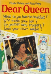 Dear Queen (Phoebe Hichens)