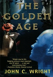 The Golden Age (John C. Wright)