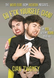 Go F*Ck Yourself Cian (Cian Twomey)