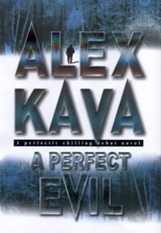 A Perfect Evil (Alex Kava)