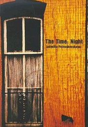 The Time: Night (Ludmilla Petrushevskaya)