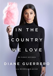 In the Country We Love (Diane Guerrero)