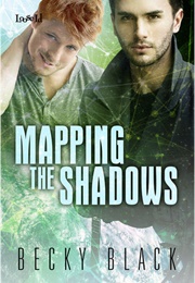 Mapping the Shadows (Becky Black)