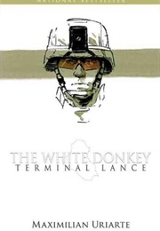 The White Donkey: Terminal Lance (Maximilian Uriarte)