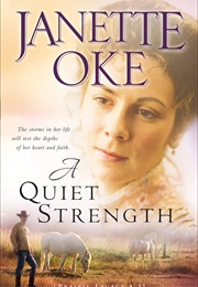 A Quiet Strength (Janette Oke)