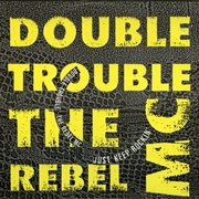 Just Keep Rockin' - Double Trouble & the Rebel MC