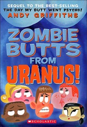 Zombie Butts From Uranus (Andy Griffiths)