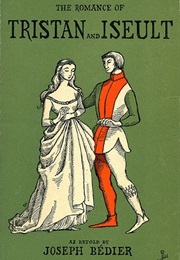 The Romance of Tristan and Iseult (Joseph Bedier)