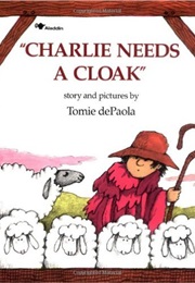 Charlie Needs a Cloak (Tomie Depaola)