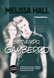 Bienvenido, Gamberro (Melissa Hall)
