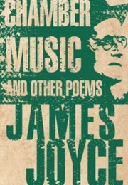 Chamber Music and Other Poems (James Joyce)