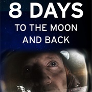 8 Days: To the Moon and Back