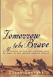 Tomorrow to Be Brave (Susan Travers)
