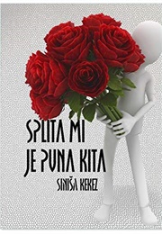 Splita Mi Je Puna Kita (Siniša Kekez)