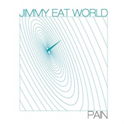 Pain - Jimmy Eat World