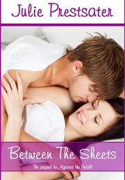 Between the Sheets (Julie Prestsater)