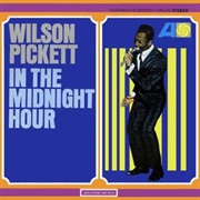 Wilson Pickett - In the Midnight Hour