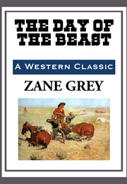 The Day of the Beast (Zane Grey)