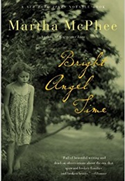 Bright Angel Time (Martha McPhee)