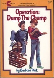 Operation: Dump the Chump (Barbara Park)