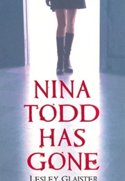 Nina Todd Has Gone (Lesley Glaister)