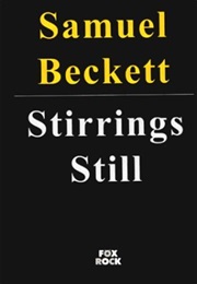 Stirrings Still (Samuel Beckett)