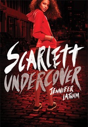 Scarlett Undercover (Jennifer Latham)