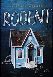 Rodent (Lisa J. Lawrence)