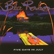 Blue Rodeo - Five Days in July (1993)